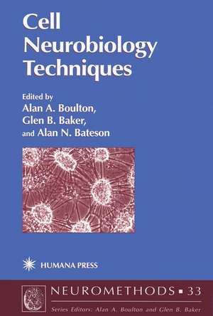 Cell Neurobiology Techniques de Alan A. Boulton