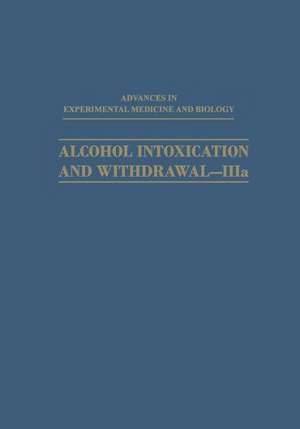 Alcohol Intoxication and Withdrawal—IIIa: Biological Aspects of Ethanol de Milton M. Gross