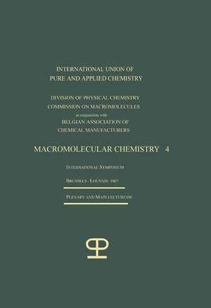 La Chimie Macromoléculaire—4 / Macromolecular Chemistry—4 de International Symposium on Macromolecular Chemistry