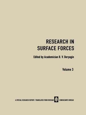 Research in Surface Forces: Volume 3 de B. V. Deryagin