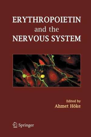 Erythropoietin and the Nervous System de Ahmet Höke