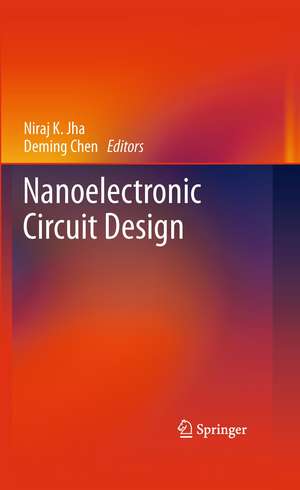 Nanoelectronic Circuit Design de Niraj K. Jha