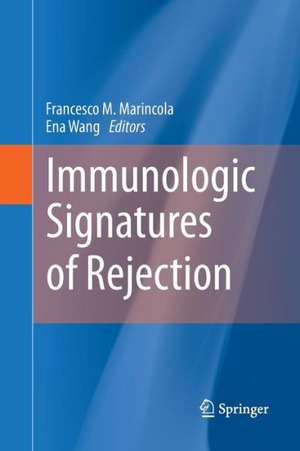 Immunologic Signatures of Rejection de Francesco M. Marincola