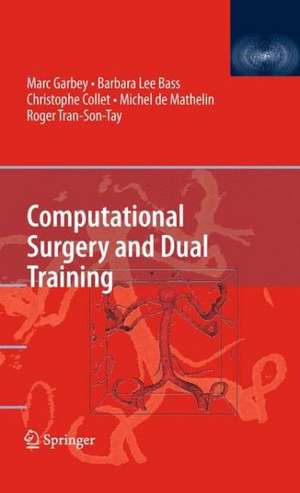 Computational Surgery and Dual Training de Marc Garbey