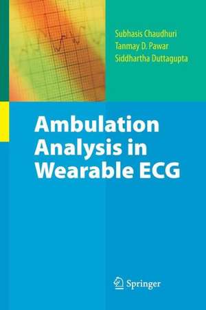 Ambulation Analysis in Wearable ECG de Subhasis Chaudhuri