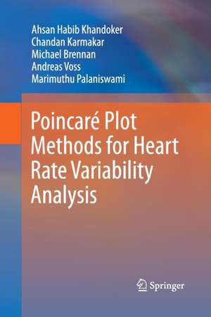 Poincaré Plot Methods for Heart Rate Variability Analysis de Ahsan Habib Khandoker