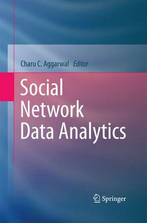 Social Network Data Analytics de Charu C. Aggarwal