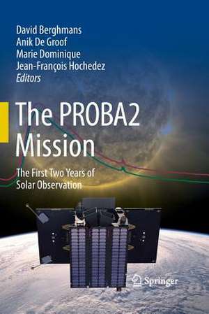 The PROBA2 Mission: The First Two Years of Solar Observation de David Berghmans