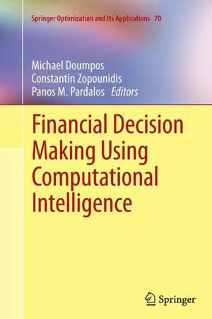 Financial Decision Making Using Computational Intelligence de Michael Doumpos