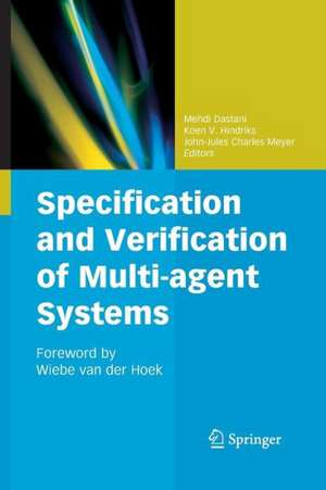 Specification and Verification of Multi-agent Systems de Mehdi Dastani