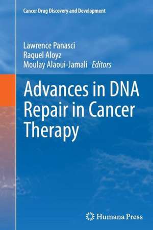 Advances in DNA Repair in Cancer Therapy de Lawrence Panasci