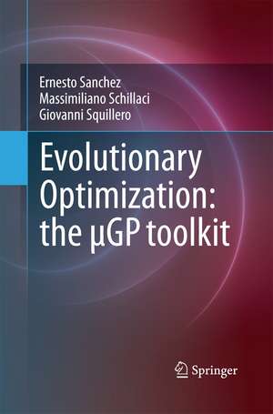 Evolutionary Optimization: the µGP toolkit de Ernesto Sanchez