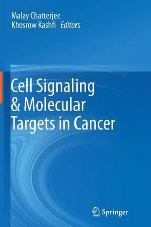 Cell Signaling & Molecular Targets in Cancer de Malay Chatterjee