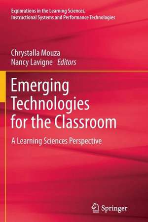 Emerging Technologies for the Classroom: A Learning Sciences Perspective de Chrystalla Mouza