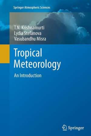 Tropical Meteorology: An Introduction de T.N. Krishnamurti