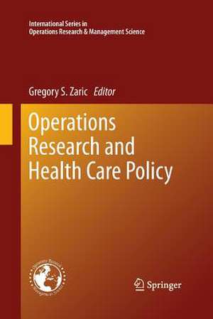 Operations Research and Health Care Policy de Gregory S. Zaric