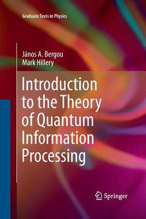 Introduction to the Theory of Quantum Information Processing de János A. Bergou