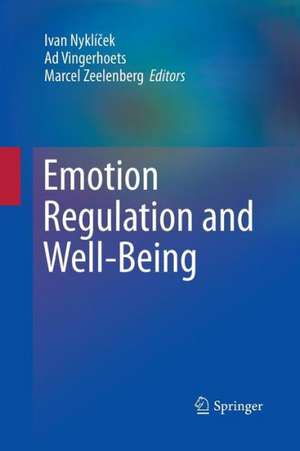 Emotion Regulation and Well-Being de Ivan Nyklíček