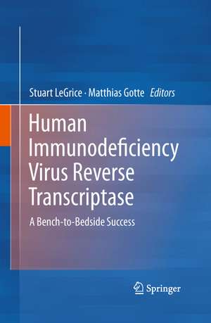 Human Immunodeficiency Virus Reverse Transcriptase de Stuart Legrice