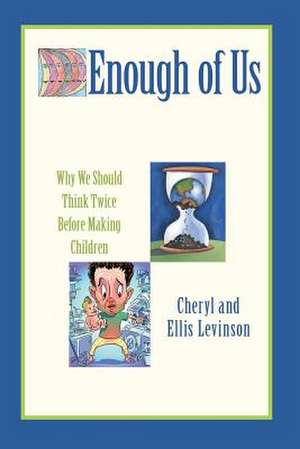 Enough of Us de Cheryl And Ellis Levinson