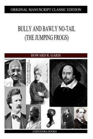 Bully and Bawly No-Tail de Howard R. Garis