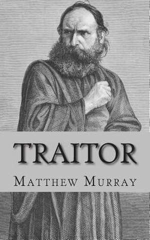 Traitor de Matthew Murray