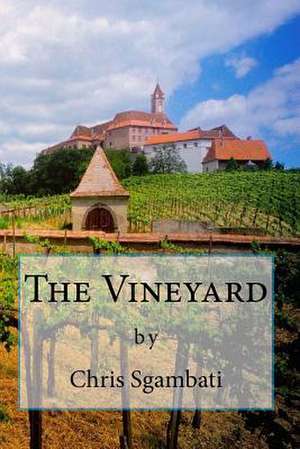 The Vineyard de Chris Sgambati