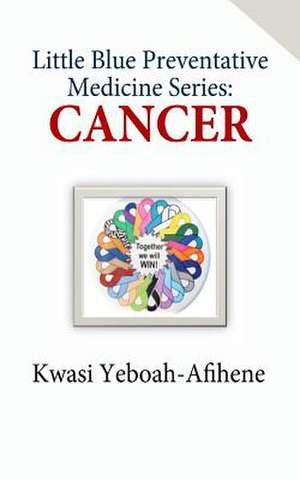 Little Blue Preventive Medicine Series de Kwasi Yeboah-Afihene