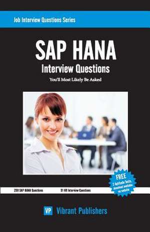 SAP Hana Interview Questions You'll Most Likely Be Asked de Vibrant Publishers