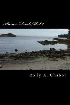 Arctic Island Mist 2 de Rolly a. Chabot