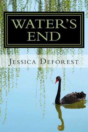 Water's End de Jessica DeForest