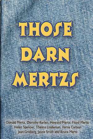 Those Darn Mertzs de Jean Groberg