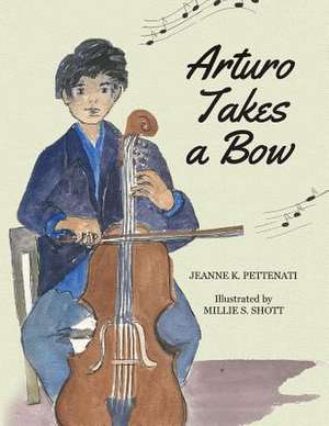 Arturo Takes a Bow de Jeanne Karen Pettenati