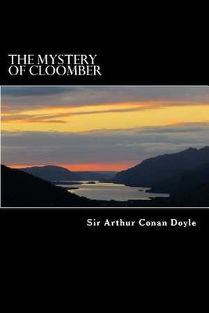 The Mystery of Cloomber de Arthur Conan Doyle