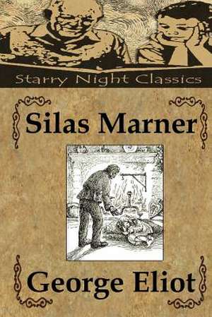 Silas Marner de George Eliot