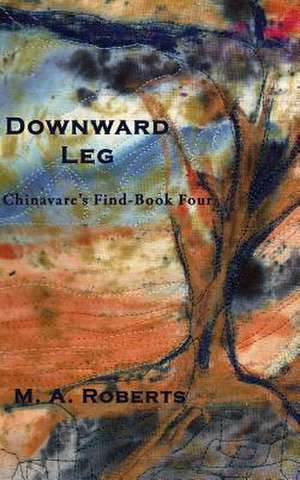 Downward Leg de M. a. Roberts