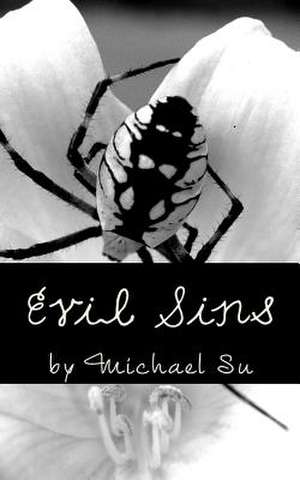 Evil Sins de Michael a. Su