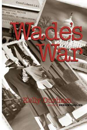 Wade's War de MR Kelly Durham