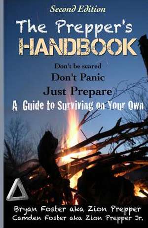 The Prepper's Handbook - Second Edition de Bryan Foster