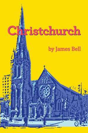 Christchurch de James Bell