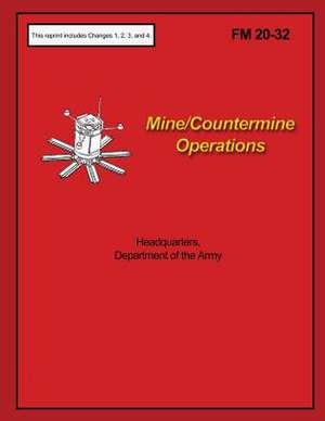 Mine/Countermine Operations de Department of the Army