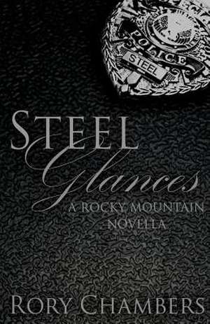 Steel Glances de Rory Chambers