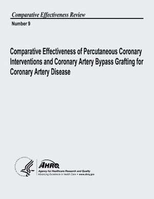 Comparative Effectiveness of Percutaneous Coronary Interventions and Coronary Artery Bypass Grafting for Coronary Artery Disease de U. S. Department of Heal Human Services