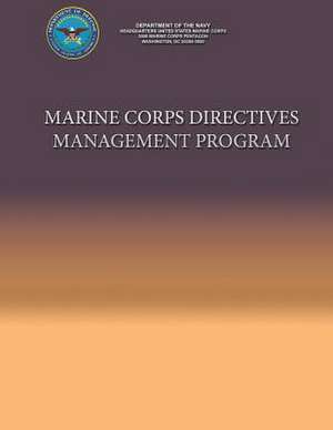 Marine Corps Directives Management Program de Department Of the Navy