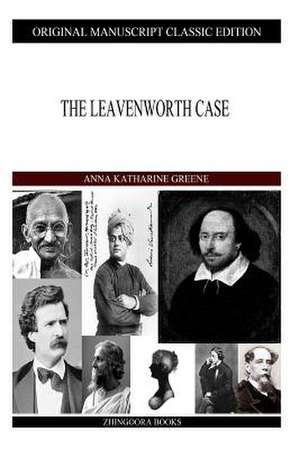 The Leavenworth Case de Anna Katharine Green