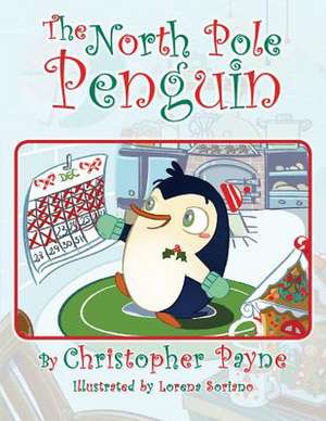 The North Pole Penguin de Christopher Payne