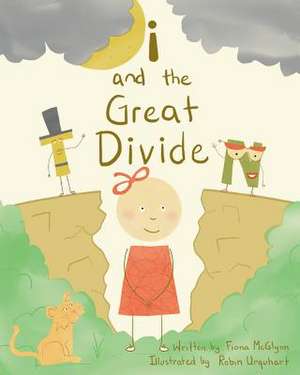 I and the Great Divide de Fiona McGlynn