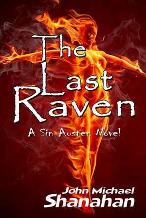 The Last Raven de John Michael Shanahan