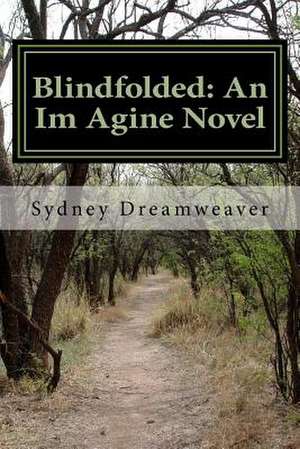 Blindfolded de MS Sydney Dreamweaver