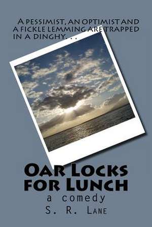 Oar Locks for Lunch de S. R. Lane